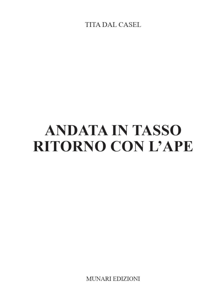 Terza pagina interna del libro di Tita dal Casel "Andata in Tasso e ritorno con l'Ape"
